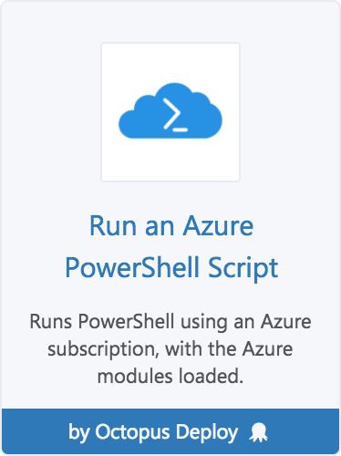 The Run an Azure PowerShell Script step
