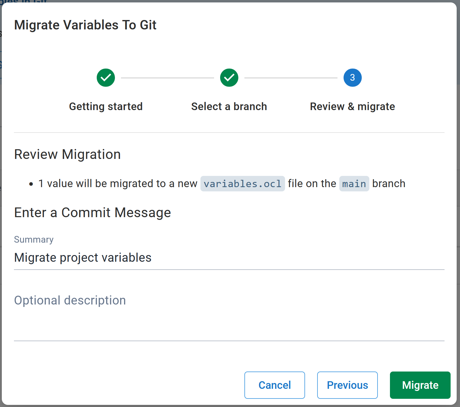Screenshot of page 3 (review and migrate) on Git variables migration wizard, showing 9 values will be migrated to a new variables.ocl file on the main branch, and 3 sensitive values will remain in the database. Commit message populated with ‘Migrate project variables’
